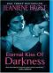 [Night Huntress World 02] • Eternal Kiss of Darkness